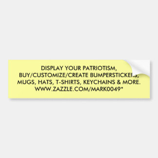 AUTOCOLLANT DE VOITURE MONTREZ VOTRE PATRIOTISME, BUY/CUSTOMIZE/CREATE B…