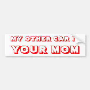 Autocollant De Voiture My Other Car is Your Mom