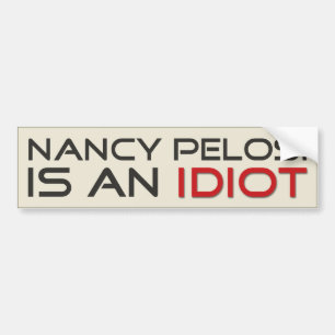 Autocollant De Voiture Nancy Pelosi Est Une Idiote