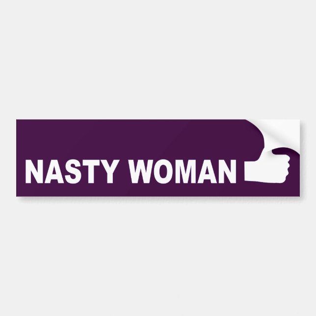 Autocollant De Voiture Nasty Woman lève le pied (Devant)