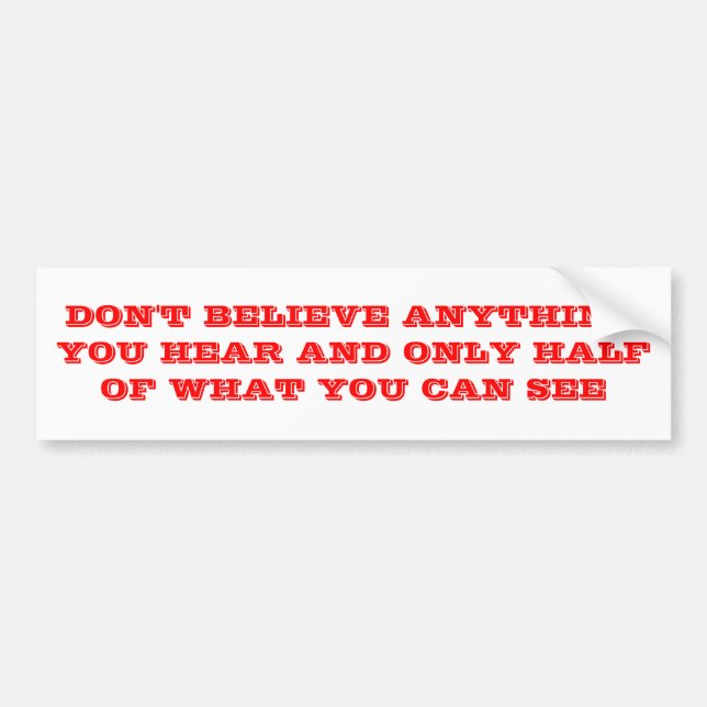 AUTOCOLLANT DE VOITURE NE CROYEZ PAS L'AUTOCOLLANT (Devant)