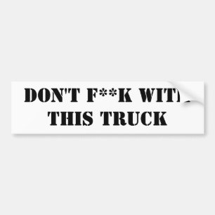 Autocollant De Voiture Ne font pas F ** k avec ce camion