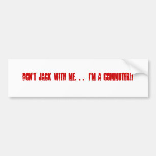 Autocollant De Voiture Ne font pas Jack avec moi. Je suis un BANLIEUSARD