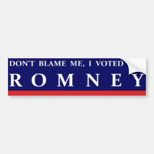 AUTOCOLLANT DE VOITURE NE ME BLÂMEZ PAS QUE J'AI VOTÉ POUR ROMNEY