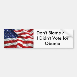 Autocollant De Voiture Ne me blâmez pas que je n'ai pas voté pour Obama