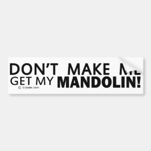 Autocollant De Voiture Ne Me Faites Pas Obtenir Mon Bumper Mandolin