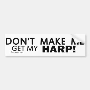 Autocollant De Voiture Ne Me Faites Pas Obtenir Mon Harp Bumper