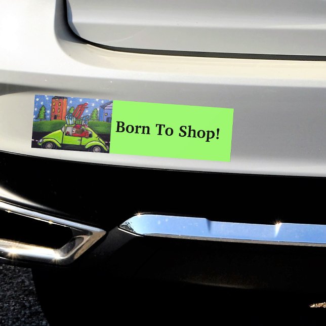 Autocollant De Voiture Né pour acheter des cadeaux de voiture (Woman with gifts driving bright green car on green Born to Shop bumper sticker for your car.)