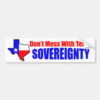 Autocollant De Voiture Ne salissez pas avec la souveraineté du Texas !