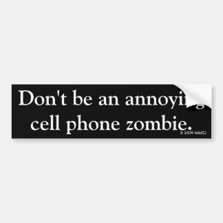 Autocollant De Voiture Ne soyez pas un zombi ennuyant de téléphone