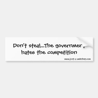 Autocollant De Voiture Ne volez pas… les haines de gouvernement le