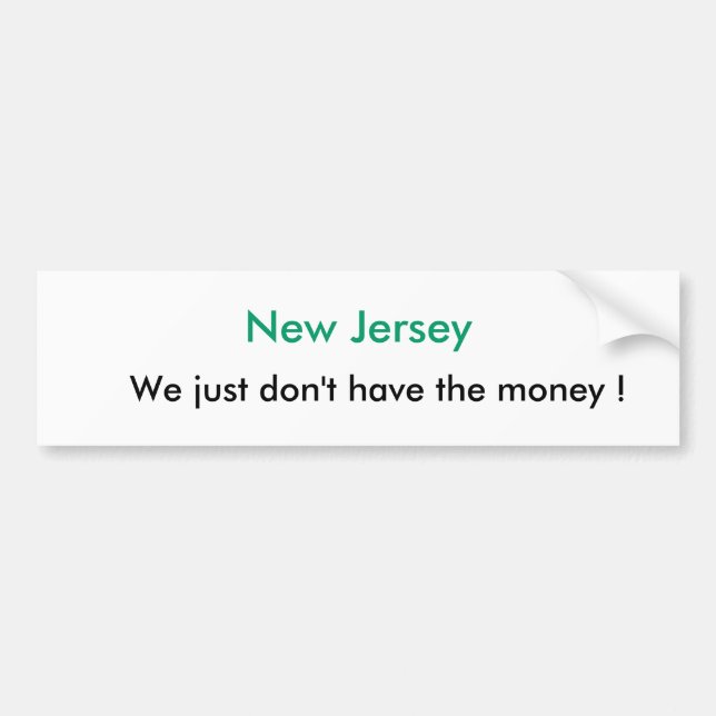 Autocollant De Voiture New Jersey, nous juste n'avons pas l'argent ! (Devant)