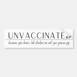 Autocollant De Voiture Non Vacciné - parce que les études de laboratoir