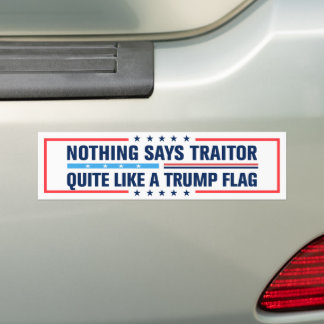 Autocollant De Voiture Nothing Says Traitor Quite Like a Trump Flag