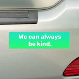 Autocollant De Voiture "Nous pouvons toujours être gentils" Bumper Bleu V