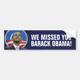 Autocollant De Voiture Nous vous avons manqués Barack Obama !