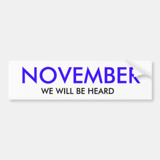 AUTOCOLLANT DE VOITURE NOVEMBRE, NOUS SERONS ENTENDUS