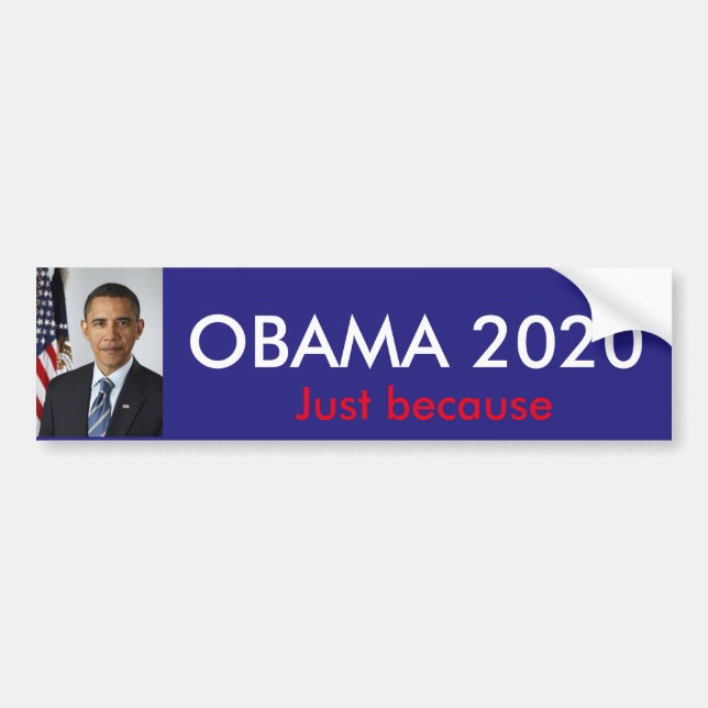 Autocollant De Voiture Obama 2020 juste parce que (Devant)