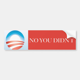 Autocollant De Voiture Obama - aucun vous n'avez pas fait