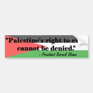 Autocollant De Voiture OBAMA : Le droit d'exister de la Palestine ne peut