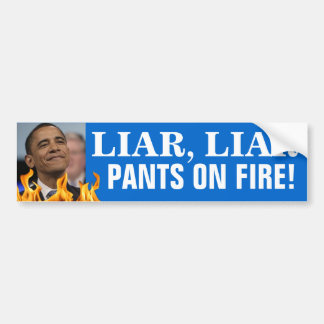 AUTOCOLLANT DE VOITURE OBAMA : MENTEUR, MENTEUR, PANTALON SUR LE FEU !