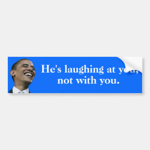 Autocollant De Voiture Obama riant de vous, pas avec vous