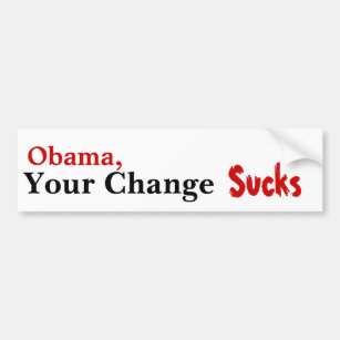 Autocollant De Voiture Obama, votre changement suce