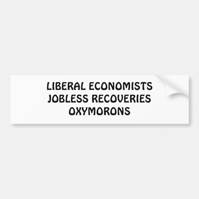 AUTOCOLLANT DE VOITURE OXYMORONS SANS EMPLOI DE RÉCUPÉRATIONS (Devant)