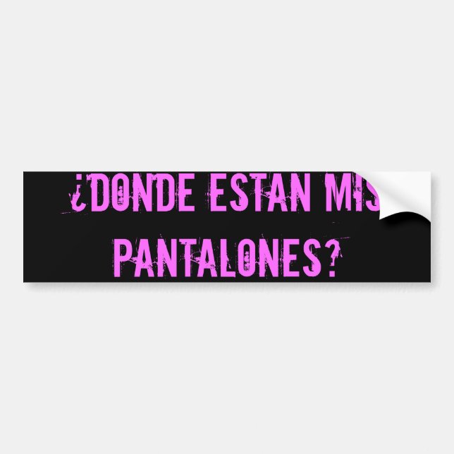 Autocollant De Voiture pantalones de l'estn mis de dnde ? - Customisé (Devant)