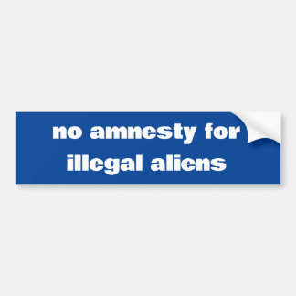 Autocollant De Voiture "Pas d'amnistie pour les aliens illégaux" autocoll