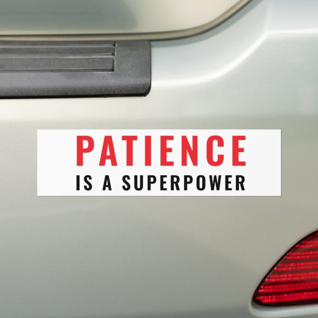 Autocollant De Voiture Patience is a superpower (En voiture)