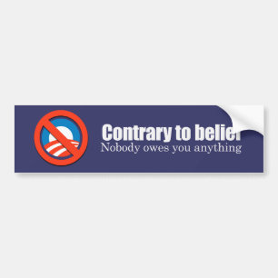Autocollant De Voiture Personne ne vous doit quelque chose Bumpersticker