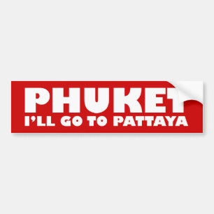 AUTOCOLLANT DE VOITURE PHUKET JE VAIS ALLER À PATTAYA