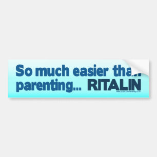 Autocollant De Voiture Plus facile que le rôle parental... RITALIN