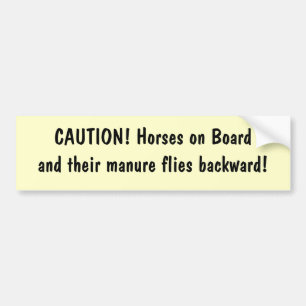 Autocollant De Voiture PRÉCAUTION ! Chevaux sur Boardand que leur engrai