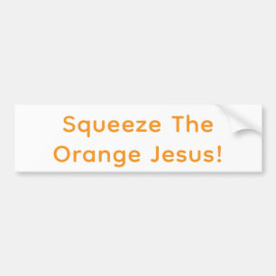 Autocollant De Voiture Pressez Jésus l'Orange ! Hankamer Artjunkhaus Fun