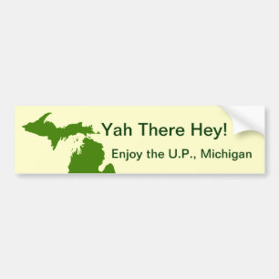 Autocollant De Voiture Profitez du U.P. Michigan avec Da Yoopers