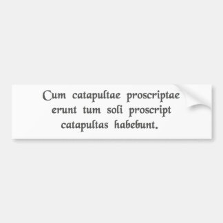 Autocollant De Voiture Quand des catapultes sont proscrites .......