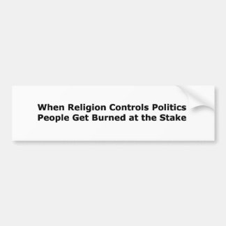 Autocollant De Voiture Quand la religion commande la politique…