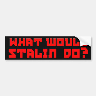 Autocollant De Voiture Que Stalin ferait-il ?