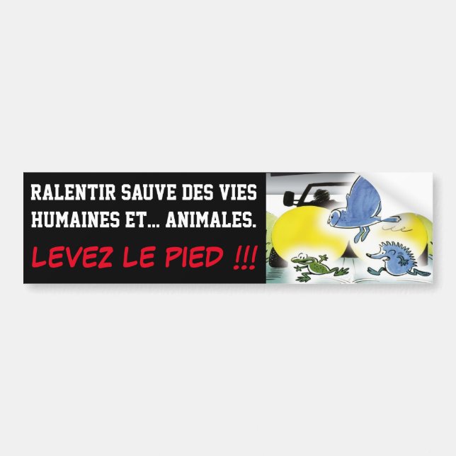 AUTOCOLLANT DE VOITURE RALENTIR SAUVE DES VIES HUMAINES ET ANIMALES (Devant)