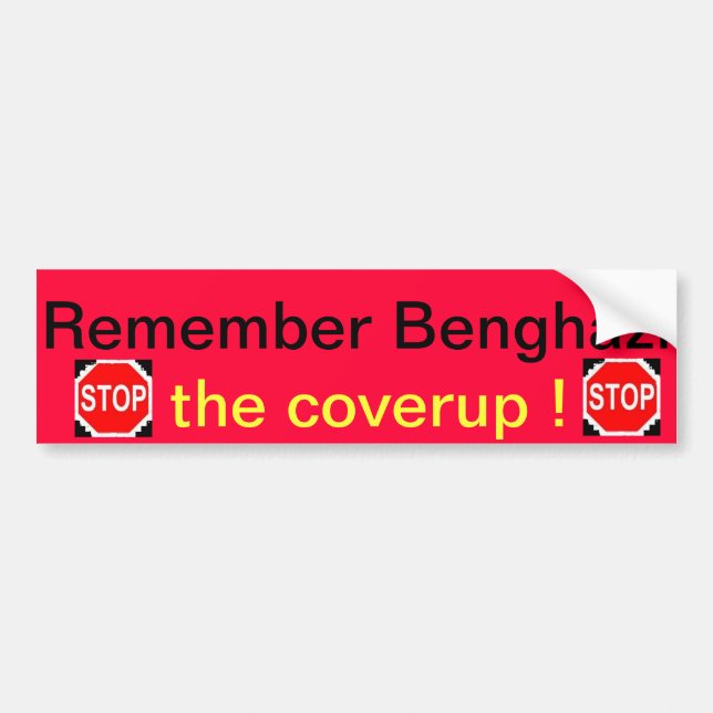 Autocollant De Voiture Rappelez-vous le bumpersticker de Benghazi par des (Devant)