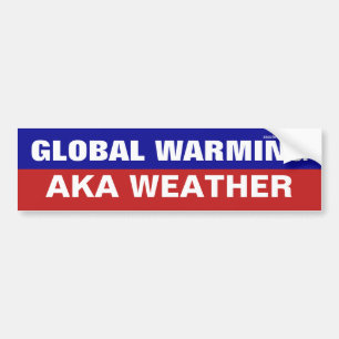 Autocollant De Voiture Réchauffement climatique AKA Weather Bumper Stick