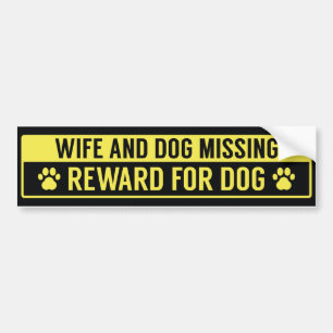 Autocollant De Voiture Récompense absente d'épouse et de chien pour le