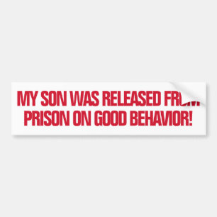 Autocollant De Voiture Released From Prison Good Behavior Funny