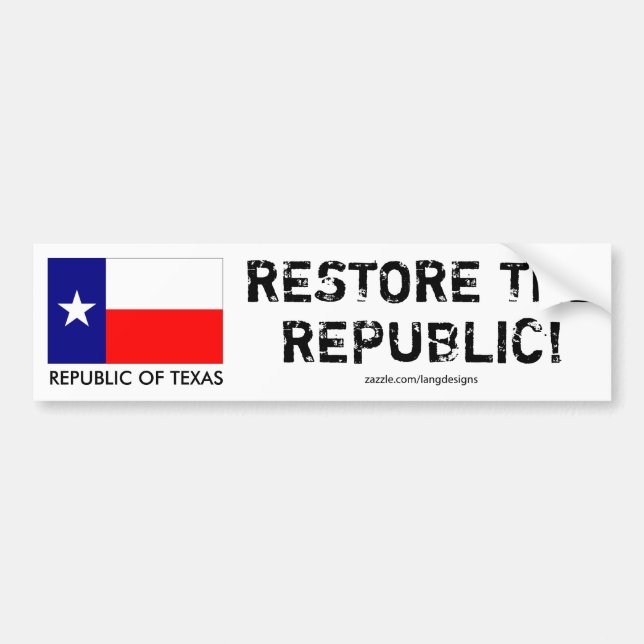 Autocollant De Voiture République du Texas - RECONSTITUEZ LA RÉPUBLIQUE ! (Devant)