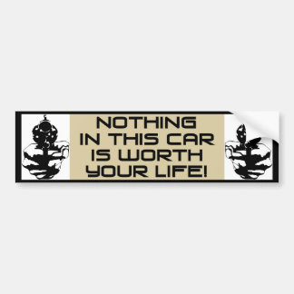 Autocollant De Voiture Rien dans cette voiture ne vaut votre vie !