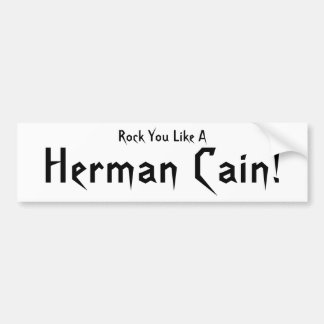 Autocollant De Voiture Roche vous aimez Herman Caïn !