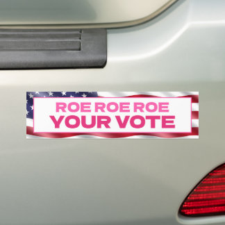 Autocollant De Voiture ROE ROE ROE VOTRE Vote ROEVEMBER Abortion