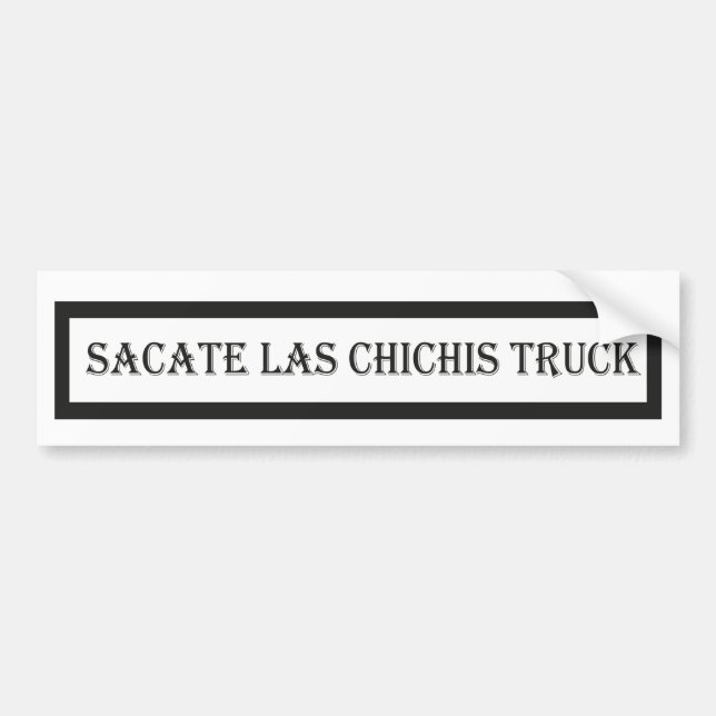 Autocollant De Voiture Sacrez las chichis camion, amoureux de voiture (Devant)